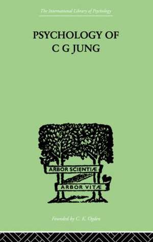 Psychology of C G Jung de Jolande Jacobi