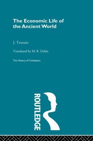 The Economic Life of the Ancient World de J. Toutain