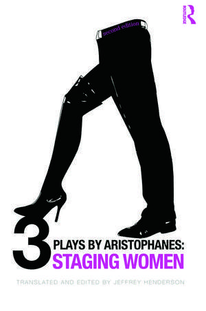 Three Plays by Aristophanes: Staging Women de Jeffrey Henderson