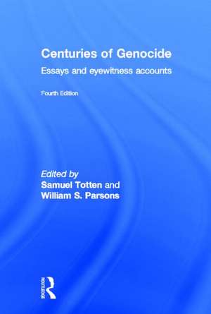 Centuries of Genocide: Essays and Eyewitness Accounts de Samuel Totten