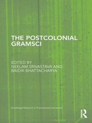 The Postcolonial Gramsci de Neelam Srivastava