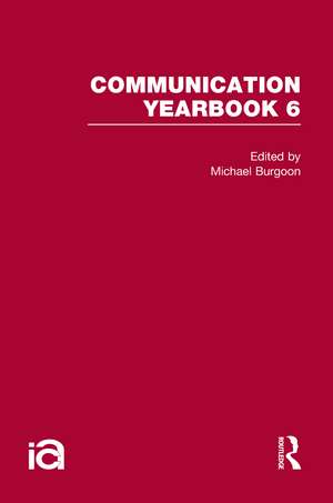 Communication Yearbook 6 de Michael Burgoon