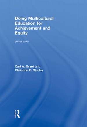 Doing Multicultural Education for Achievement and Equity de Carl A. Grant