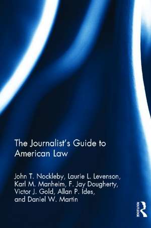 The Journalist's Guide to American Law de John Nockleby