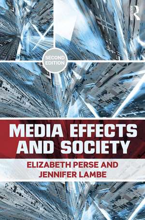 Media Effects and Society de Elizabeth M. Perse