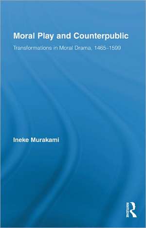 Moral Play and Counterpublic de Ineke Murakami