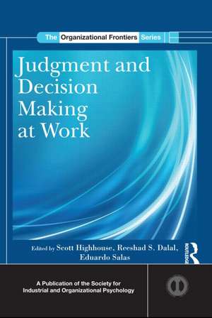 Judgment and Decision Making at Work de Scott Highhouse