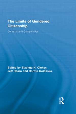 The Limits of Gendered Citizenship: Contexts and Complexities de Elżbieta H. Oleksy