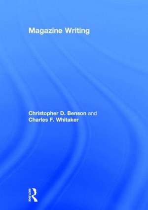 Magazine Writing de Christopher D. Benson