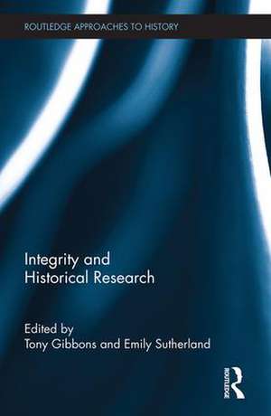 Integrity and Historical Research de Tony Gibbons