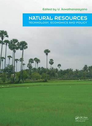 Natural Resources - Technology, Economics & Policy de U. Aswathanarayana