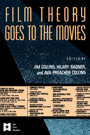 Film Theory Goes to the Movies: Cultural Analysis of Contemporary Film de Jim Collins