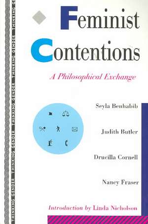 Feminist Contentions: A Philosophical Exchange de Nancy Fraser