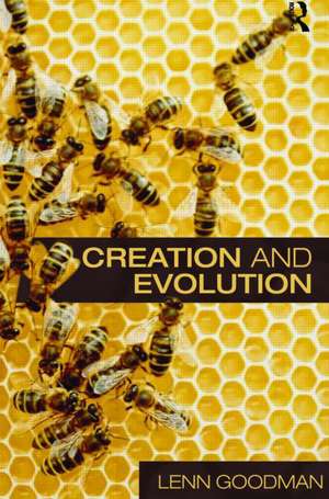 Creation and Evolution de Lenn E. Goodman