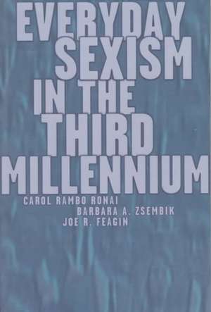 Everyday Sexism in the Third Millennium de Carol Rambo Ronai