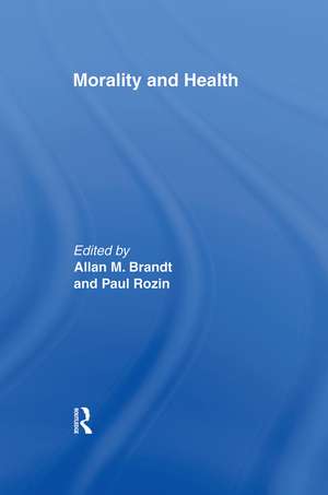 Morality and Health de Allan M. Brandt