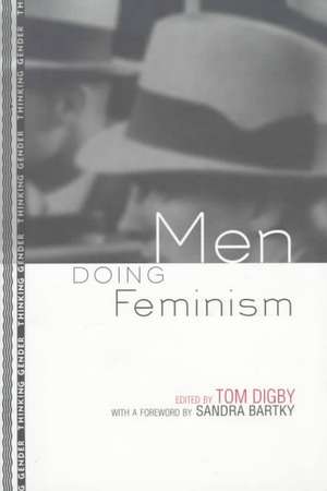 Men Doing Feminism de Tom Digby