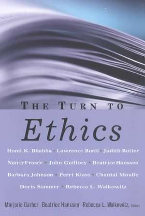 The Turn to Ethics de Marjorie Garber