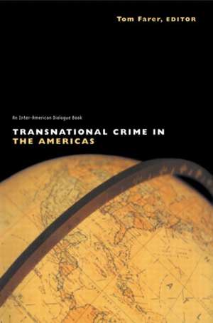 Transnational Crime in the Americas de Tom J. Farer