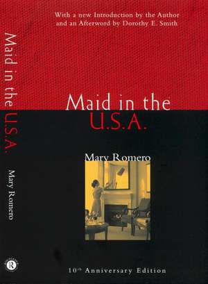 Maid in the USA: 10th Anniversary Edition de Mary Romero