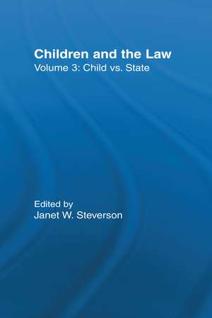 Child vs. State: Children and the Law de Janet W. Steverson