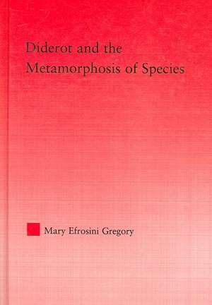 Diderot and the Metamorphosis of Species de Mary Gregory