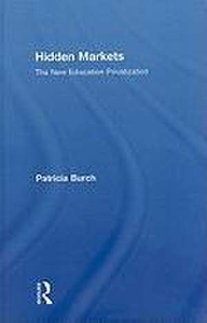 Hidden Markets de Patricia (University of Wisconsin-Madison Burch