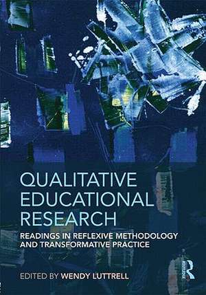 Qualitative Educational Research de Wendy Luttrell