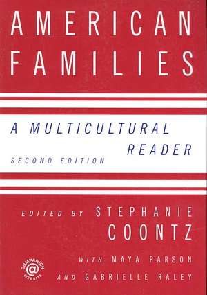 American Families: A Multicultural Reader de Stephanie Coontz