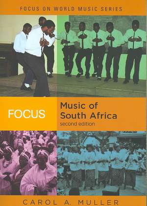 Focus: Music of South Africa de Carol A. Muller