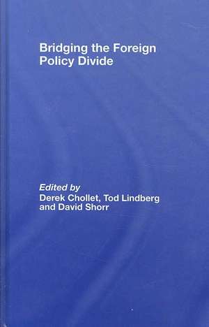 Bridging the Foreign Policy Divide de Derek Chollet