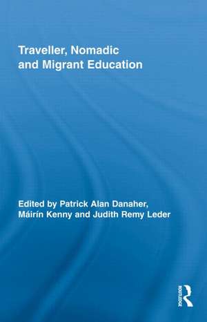 Traveller, Nomadic and Migrant Education de Patrick Alan Danaher