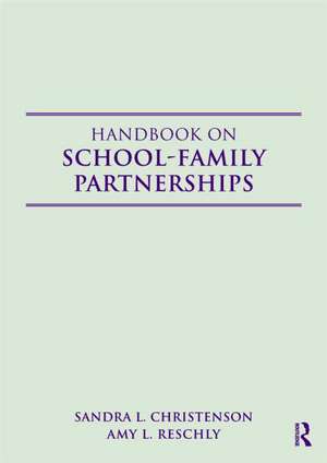 Handbook of School-Family Partnerships de Sandra L. Christenson