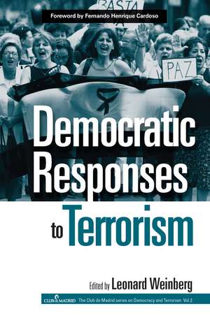 Democratic Responses To Terrorism de Leonard B. Weinberg