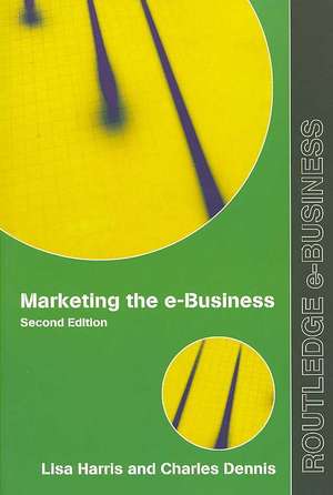 Marketing the e-Business de Lisa Harris