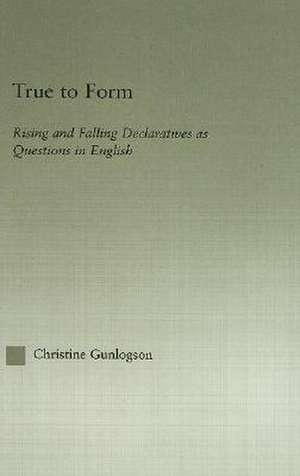 True to Form de Christine Gunlogson