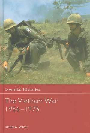 The Vietnam War 1956-1975 de Andrew Wiest