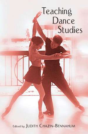 Teaching Dance Studies de Judith Chazin-Bennahum