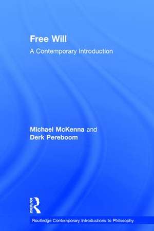 Free Will: A Contemporary Introduction de Michael McKenna