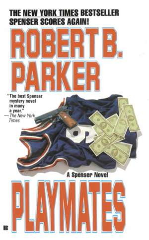 Playmates de Robert B. Parker