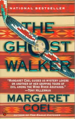 The Ghost Walker de Margaret Coel