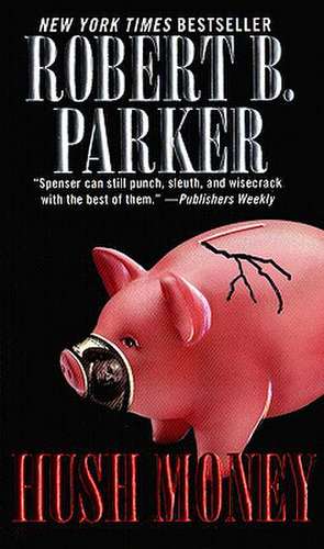 Hush Money de Robert B. Parker