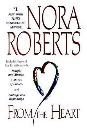 From the Heart de Nora Roberts