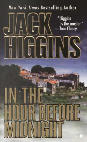 In the Hour Before Midnight de Jack Higgins