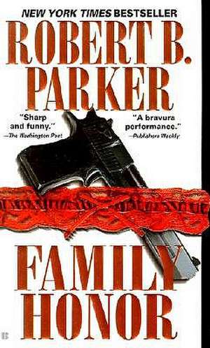 Family Honor de Robert B. Parker