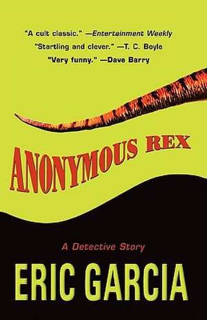 Anonymous Rex de Eric Garcia