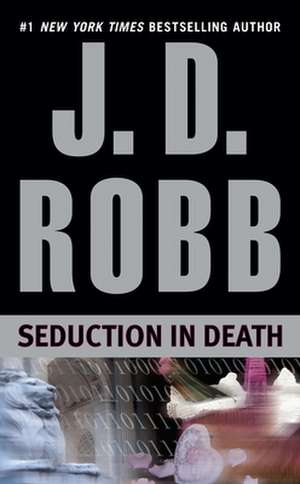 Seduction in Death de J. D. Robb