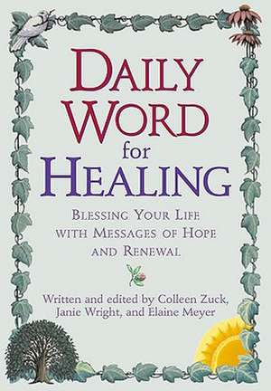 Daily Word for Healing de Colleen Zuck