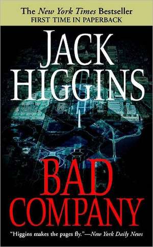 Bad Company de Jack Higgins