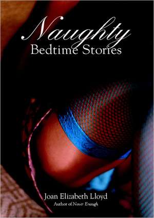 Naughty Bedtime Stories de Joan Elizabeth Lloyd